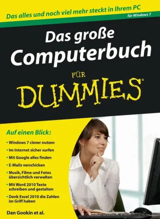 Das große Computerbuch für Dummies: Für Windows 7 und Office 2010 (Fur Dummies) [Taschenbuch] [2010] Gookin Dan Hill Brad Levine John R. Young Margaret Levine Rathbone Andy Weverka Peter