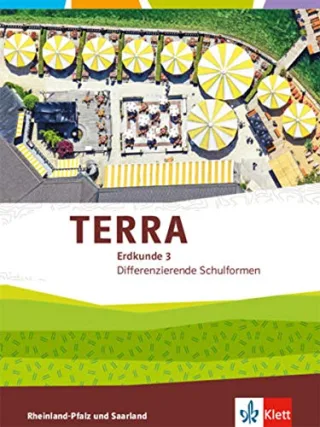 TERRA Erdkunde für Rheinland-Pfalz und Saarland / Schülerbuch Klasse 9/10: Ausgabe für Realschulen und Differenzierende Schularten / Ausgabe für R [Gebundene Ausgabe] [2016]