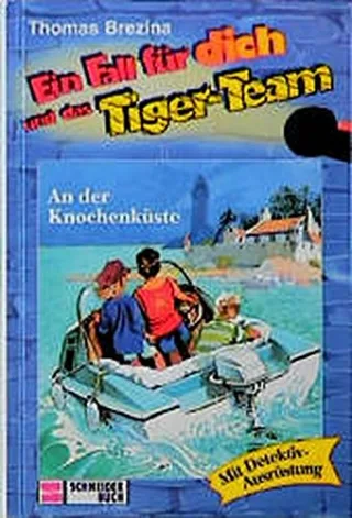 Ein Fall für dich und das Tiger-Team Bd.5 An der Knochenküste