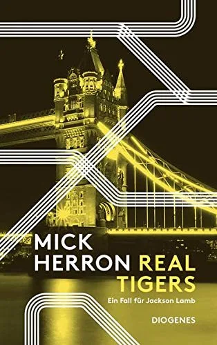 Real Tigers: Ein Fall für Jackson Lamb (Slow Horses)