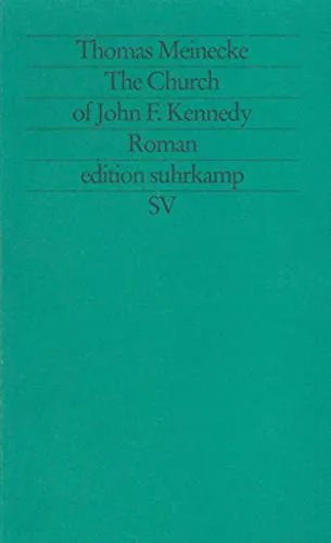 The Church of John F. Kennedy: Roman (edition suhrkamp)