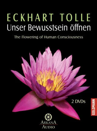 Eckhart Tolle - Unser Bewusstsein öffnen  (OmU) [2 DVDs]