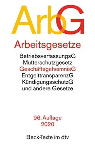 Arbeitsgesetze ArbG: mit den wichtigsten Bestimmungen zum Arbeitsverhältnis Kündigungsrecht Arbeitsschutzrecht Berufsbildungsrecht Tarifrecht ... ... ? Mitbestimmungsrecht und Verfahrensrecht