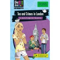 PONS Die Drei !!! - Tea and Crimes in London / Kari Erlhoff