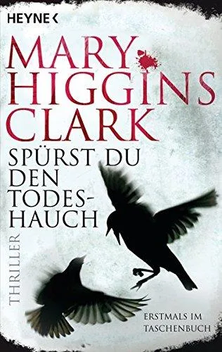 Spürst du den Todeshauch: Thriller [Taschenbuch] [2015] Higgins Clark Mary Ebnet Karl-Heinz