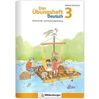 Das Übungsheft Deutsch 3 Rechtschreib- und Grammatiktraining, Klasse 3 / Stefanie Drecktrah, Rechtschreib- und Grammatiktraining, Klasse 3, X
