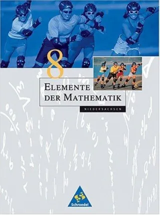 Elemente der Mathematik - Ausgabe 2001 für die Sekundarstufe I / Ausgabe 2001 für die Sekundarstufe I in Niedersachsen: Schülerband 8