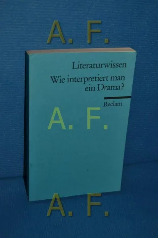 Wie interpretiert man ein Drama?: für die Sekundarstufe (Reclams Universal-Bibliothek)