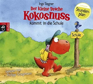 Der kleine Drache Kokosnuss kommt in die Schule (Die Abenteuer des kleinen Drachen Kokosnuss Band 1)