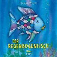 Der Regenbogenfisch / Marcus Pfister