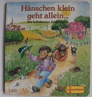Hänschen klein ging allein...