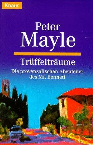 Trüffelträume [Taschenbuch] [1999] Peter Mayle Klaus Fröba