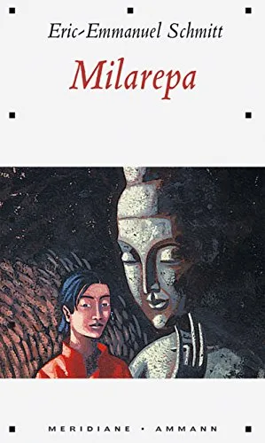 Milarepa: Erzählung [Gebundene Ausgabe] [2006] Schmitt Eric E