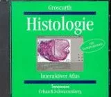 Histologie. Interaktiver Atlas. CD- ROM für Windows ab 3.1 Mac ab 7.1