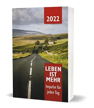 Leben ist mehr 2022 - Paperback: Impulse für jeden Tag