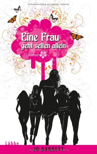 Eine Frau geht selten allein: Roman