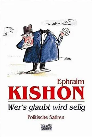 Wer's glaubt wird selig: Politische Satiren