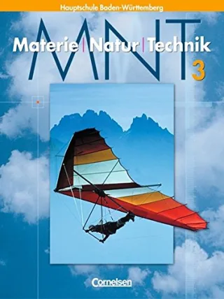 Materie - Natur - Technik 3: Hauptschule Baden-Württemberg (Schülerbuch)
