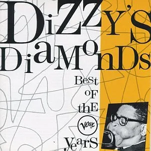 Dizzy's Diamonds - The Best of the Verve Years