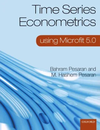 Time Series Econometrics Using Microfit 5.0: A User's Manual