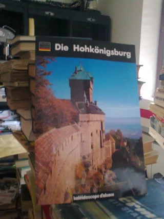 Die Hohekönigsburg. o.A.
