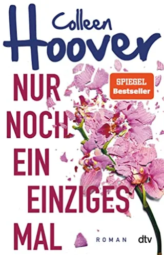 Nur noch ein einziges Mal: Roman