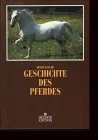 Geschichte des Pferdes [Gebundene Ausgabe] [1999] Basche Arnim