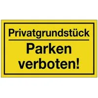 PROMAT Hinweisschild Hinweiszeichen Privatgrundstück/Parken verboten! L250xB150 mm gelb sc