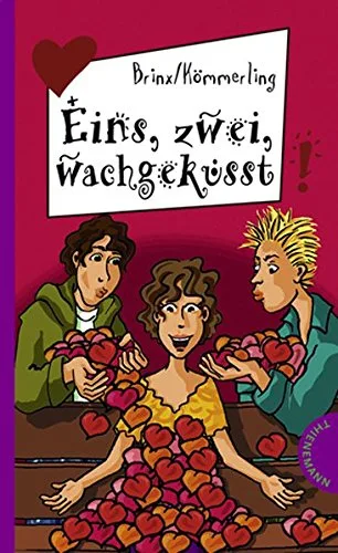 Eins zwei wachgeküsst aus der Reihe Freche Mädchen - freche Bücher