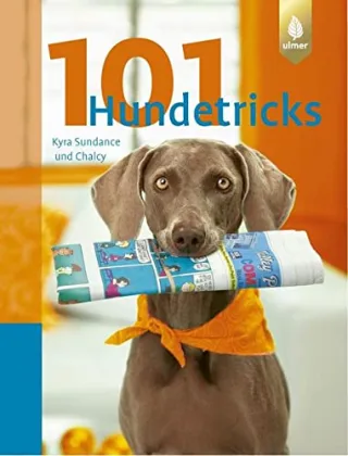 101 Hundetricks: Aus dem Englischen von Claudia Händel