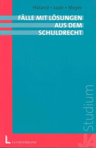 Fälle und Lösungen aus dem neuen Schuldrecht