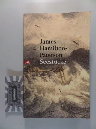 Seestücke: Das Meer und seine Ufer