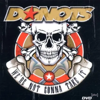 Donots - We're Not Gonna Take It (DVD Plus Audio & Video)