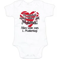G-graphics Kurzarmbody Du machst einen tollen Job, Mama! Alles Gute zum 1. Muttertag! Baby Body mit Spruch / Motiv / Aufdruck • zum Muttertag
