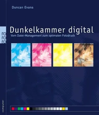 Dunkelkammer digital: Vom Datei-Management zum optimalen Fotodruck