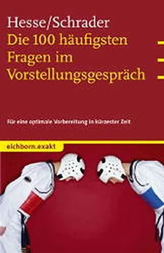 Die 100 häufigsten Fragen im Vorstellungsgespräch
