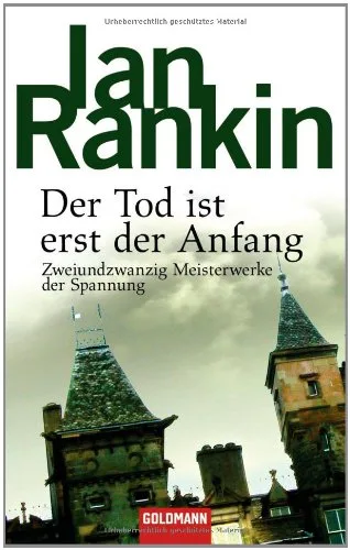 Der Tod ist erst der Anfang: Zweiundzwanzig Meisterwerke der Spannung