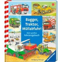 Pappbilderbuch, Bagger, Traktor, Müllabfuhr!
