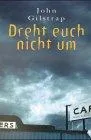 Dreht euch nicht um
