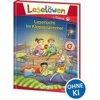 Leselöwen 1. Klasse - Lesenacht im Klassenzimmer / Anna Taube