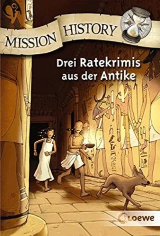 Mission History: Drei Ratekrimis aus der Antike