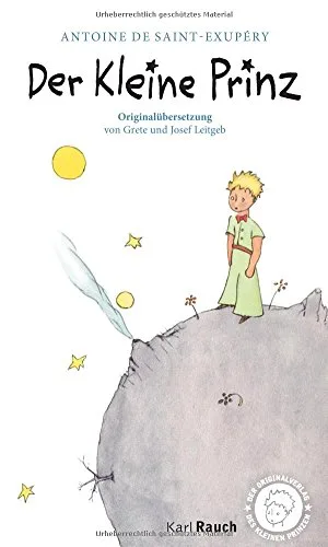 Der Kleine Prinz - Originalübersetzung: Taschenbuch mit den farbigen Illustrationen des Autors