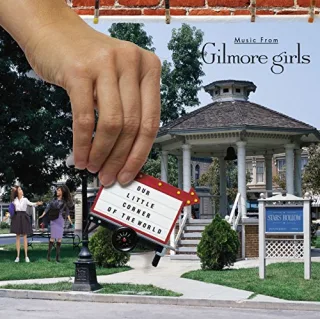Music From Gilmore Girls: Our Little Corner of the World [Audio CD] Original TV Soundtrack
