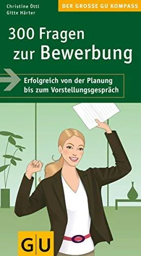 300 Fragen zur Bewerbung (Große GU Kompasse)
