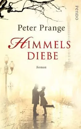 Himmelsdiebe: Roman [Gebundene Ausgabe] [2010] Prange Peter