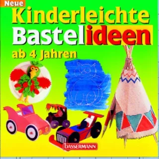 Neue kinderleichte Bastelideen