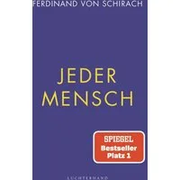 Jeder Mensch / Ferdinand von Schirach