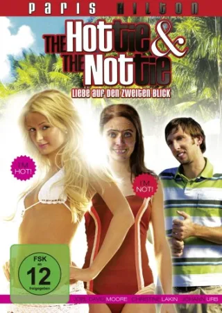 The Hottie and the Nottie - Liebe auf den zweiten Blick