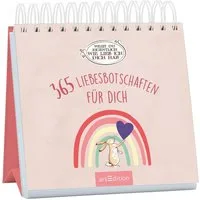 Weißt du eigentlich, wie lieb ich dich hab? 365 Liebesbotschaften für / diverse