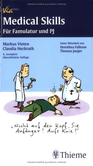 Medical Skills: Für Famulatur und PJ